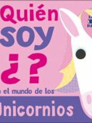 QUIEN SOY ¿? UNICORNIOS