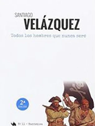 TODOS LOS HOMBRES QUE NUNCA SERÉ