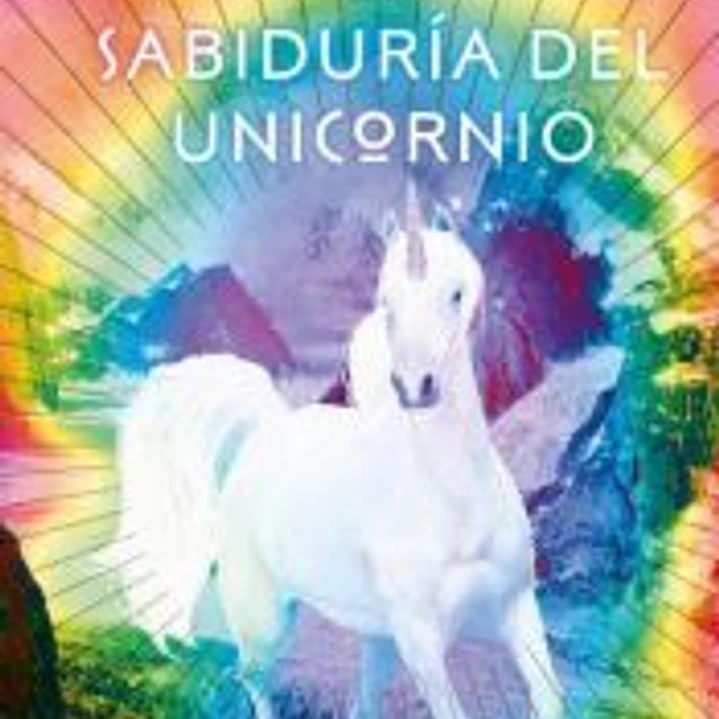 La sabiduría del unicornio 1
