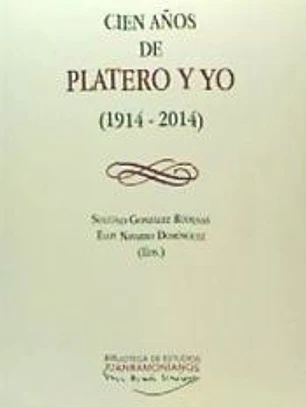 CIEN AÑOS DE PLATERO Y YO: 1914-2014