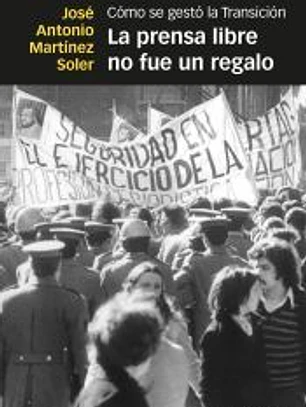 La prensa libre no fue un regalo