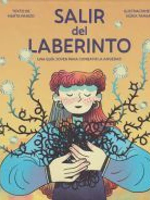 Salir del laberinto: Una guía joven para combatir la ansiedad