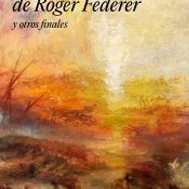 Últimos días de Roger Federer y otros finales, Los 1