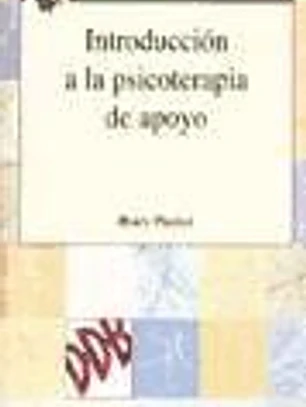 INTRODUCCIÓN A LA PSICOTERAPIA DE APOYO