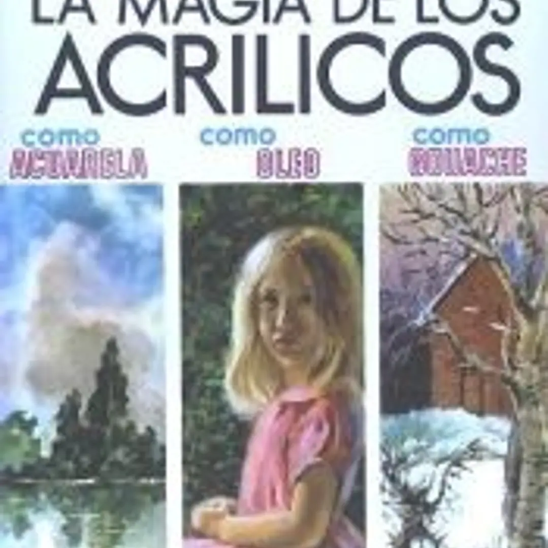 MAGIA DE LOS ACRILICOS, LA 1