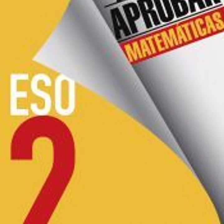 Objetivo aprobar Matemáticas 2 ESO 1