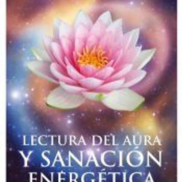 Lectura del Aura y Sanación energética 1