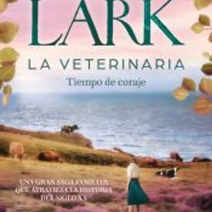 La veterinaria. Tiempo de coraje (La veterinaria 3) 1