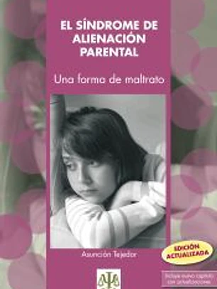 Síndrome de alienación parental : una forma de maltrato