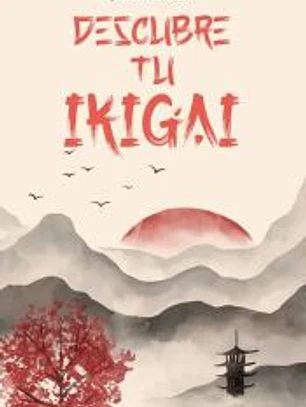 DESCUBRE TU IKIGAY