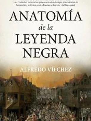 Anatomía de la leyenda negra