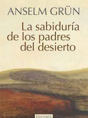 SABIDURIA DE LOS PADRES DEL DESIERTO, LA