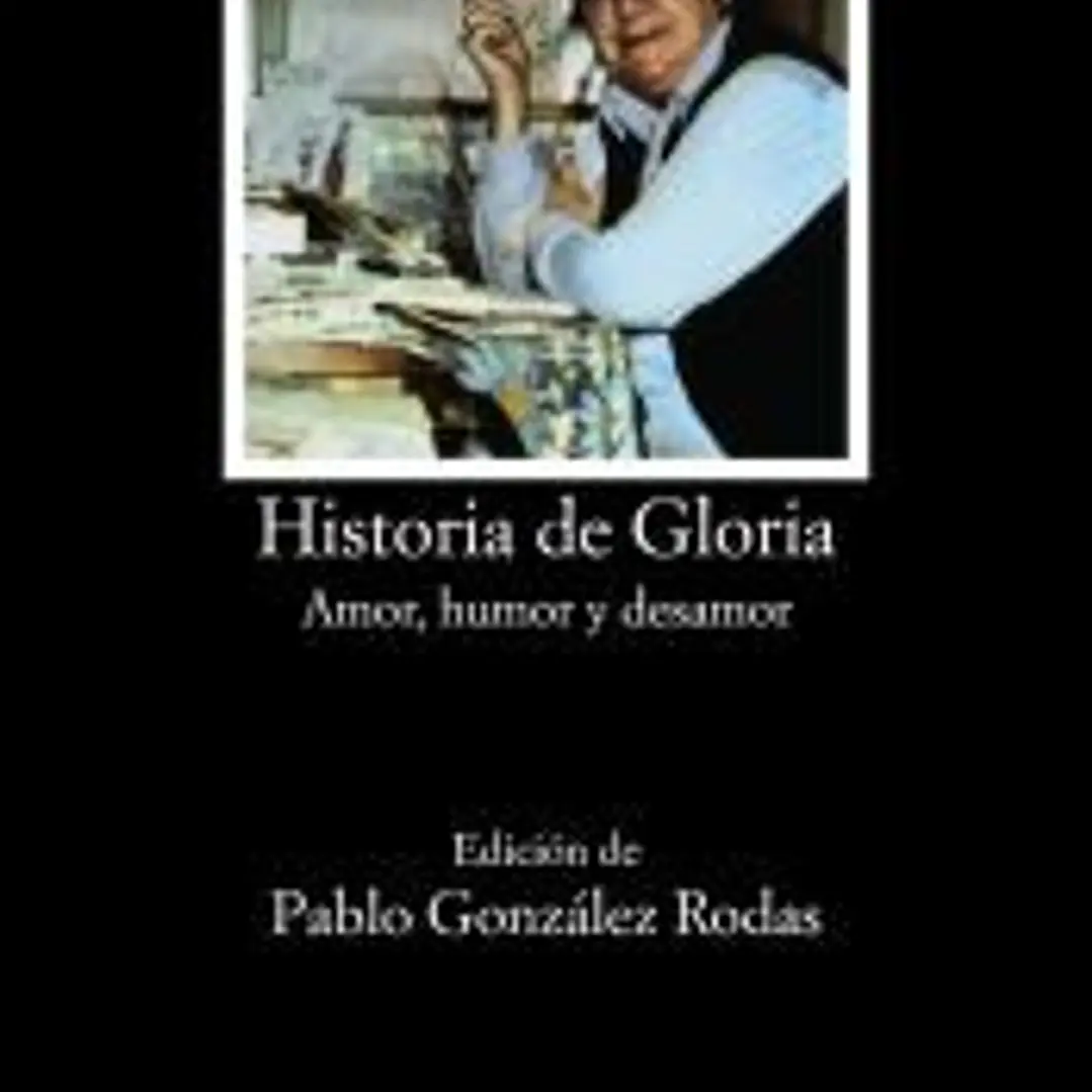 Historia de Gloria (Amor, humor y desamor) 1