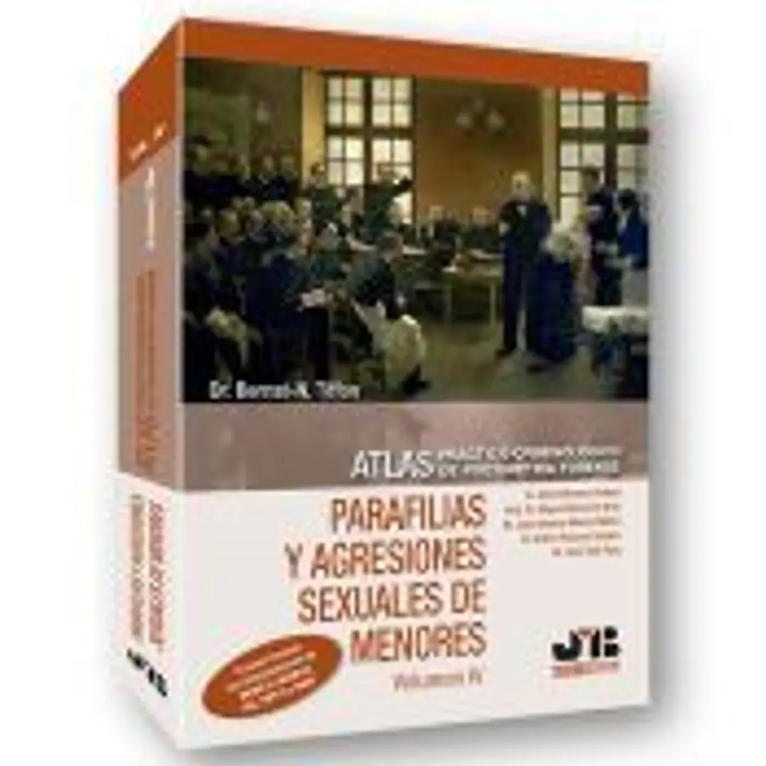 Atlas práctico-criminológico de psicometría forense (Volumen IV: Parafilias y agresiones sexuales de menores) 1