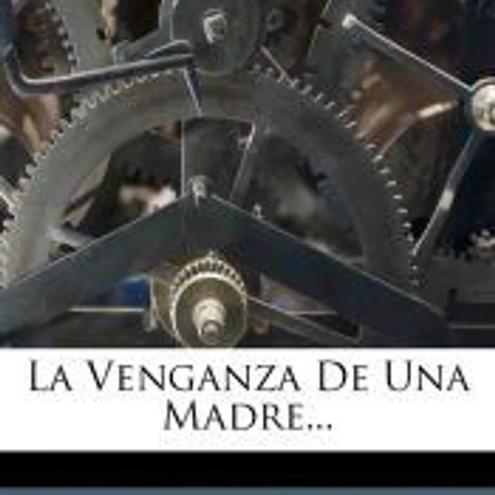 La Venganza de Una Madre... 1