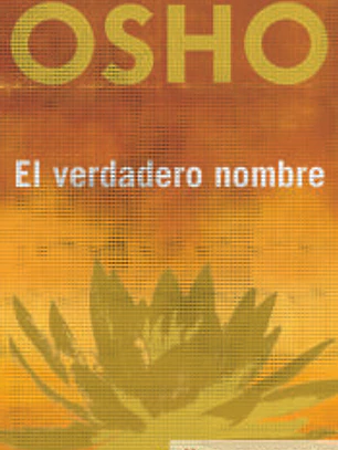 El verdadero nombre: la melodia de la existencia