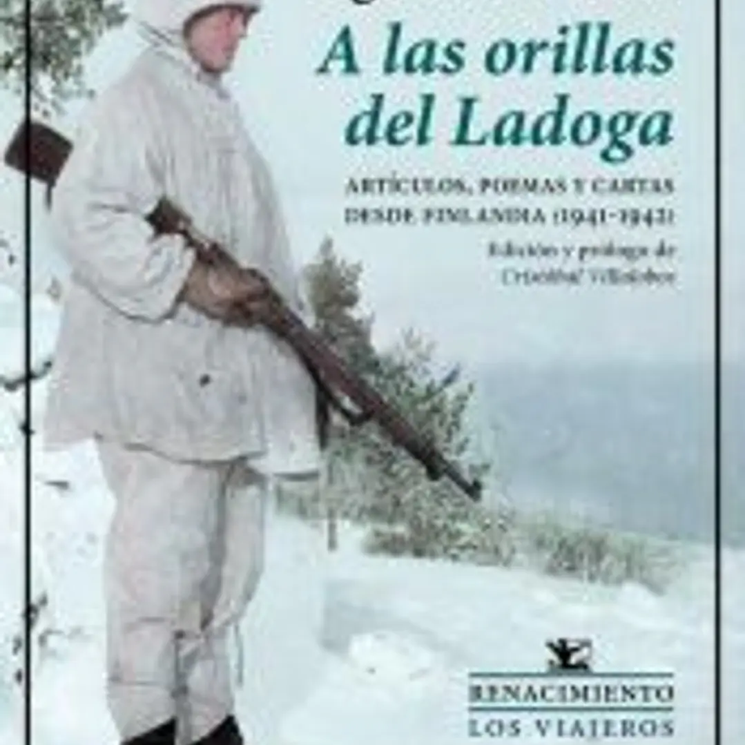 A las orillas del Ladoga: Artículos, poemas y cartas desde Finlandia (1941-1942) 1