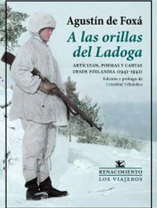 A las orillas del Ladoga: Artículos, poemas y cartas desde Finlandia (1941-1942)