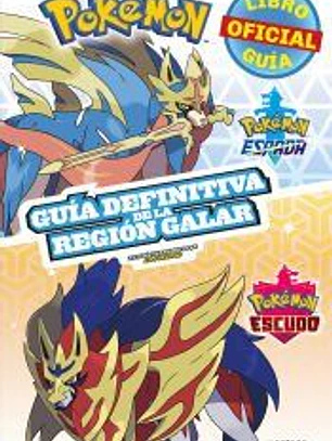 Pokémon Guía definitiva de la Región Galar: Libro oficial Pokémon Espada - Pokémon Escudo
