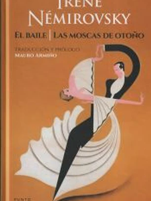 El baile / Las moscas de otoño