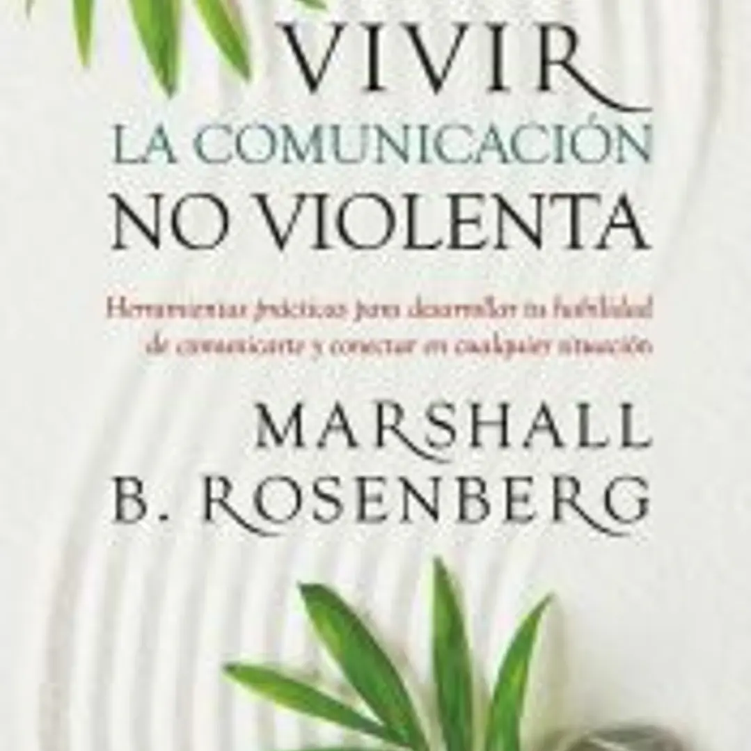 Vivir la comunicación no violenta 1