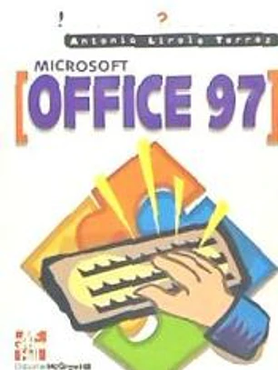 Microsoft Office 97. Iniciación y referencia