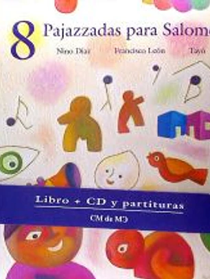 8 PAJAZZADAS PARA SALOME LIBRO+CD+PARTITURAS