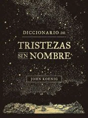 Diccionario de Tristezas sin nombre