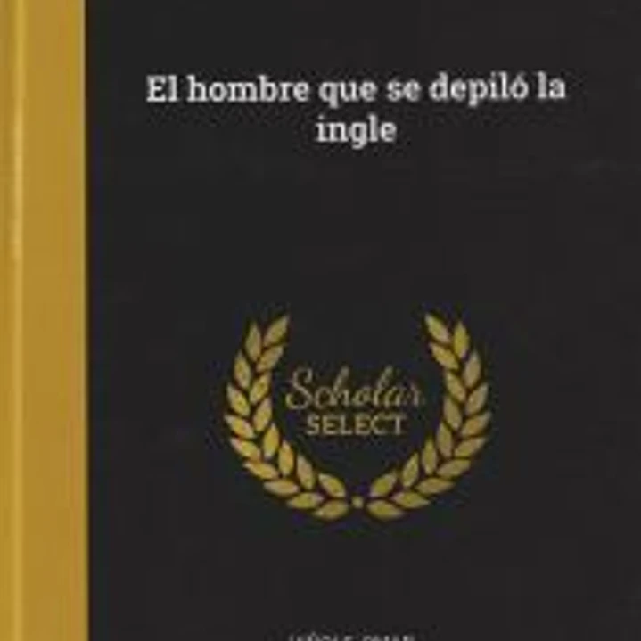El hombre que se depiló la ingle 1