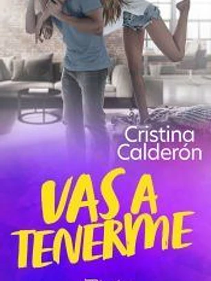 Vas a tenerme