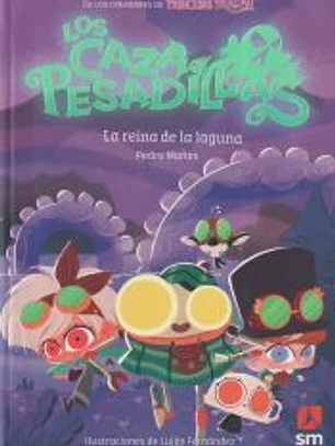 Cazapesadillas 6: La reina de la laguna