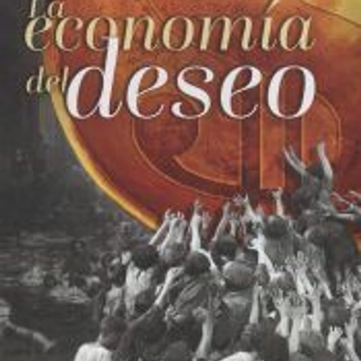 ECONOM?A DEL DESEO, LA 1