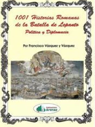 1001 Historias Romanas De La Batalla De Lepanto