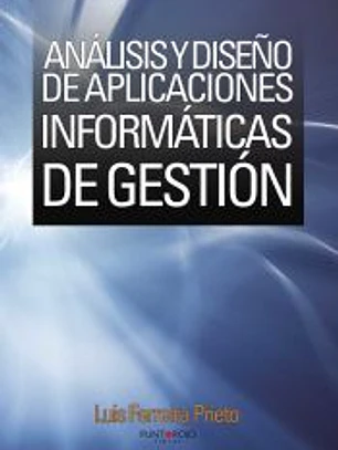 Análisis y diseño de aplicaciones informáticas de gestión