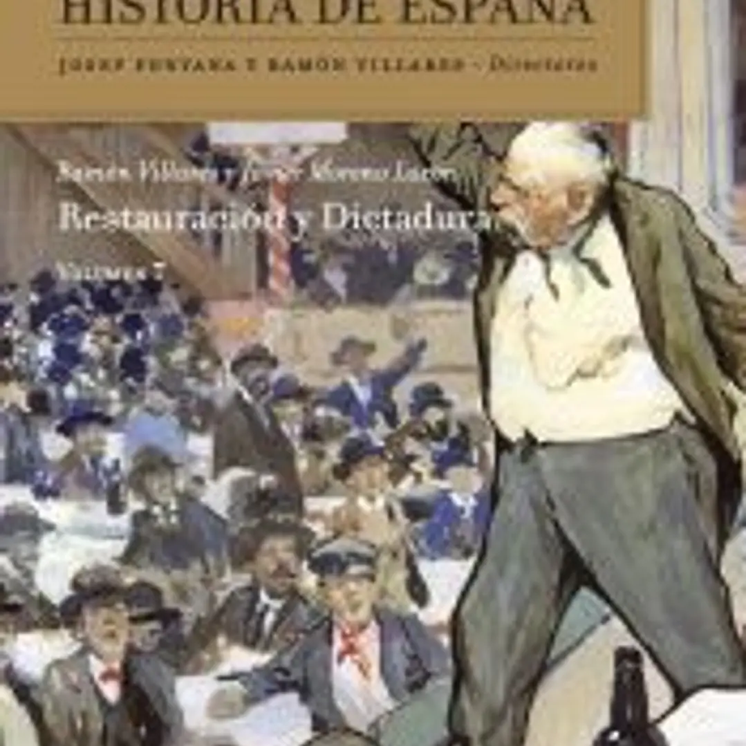 Historia de España, Vol 7: Restauración y dictadura 1