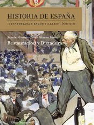 Historia de España, Vol 7: Restauración y dictadura