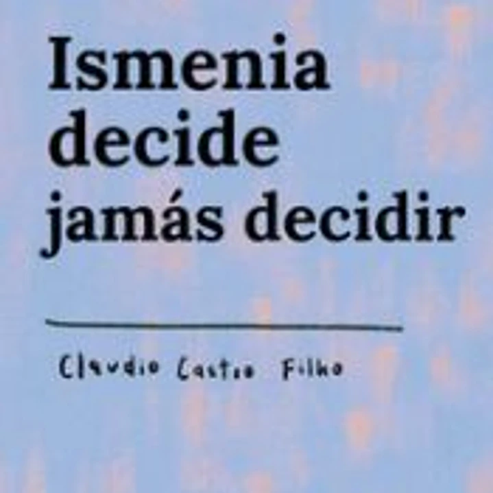 Ismenia decide jamás decidir 1