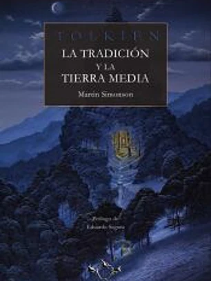 Tolkien, la Tradición y la Tierra Media