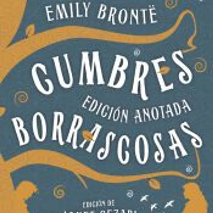 Cumbres borrascosas: Edición anotada 1