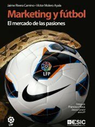 Marketing y fútbol. El mercado de las pasiones