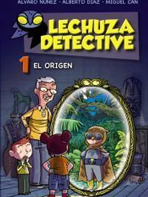 Lechuza Detective 1: El origen