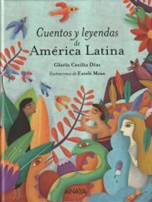 Cuentos y leyendas de América Latina