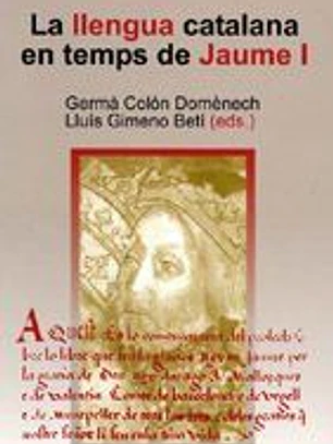 LLENGUA CATALANA EN TEMPS DE JAUME I