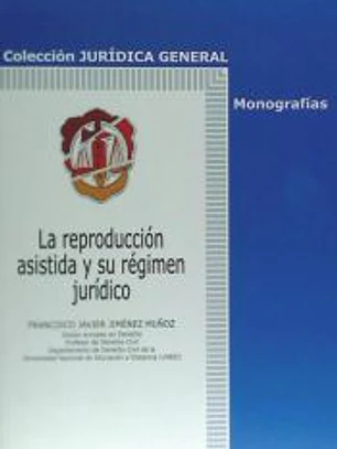 La reproducción asistida y su régimen jurídico