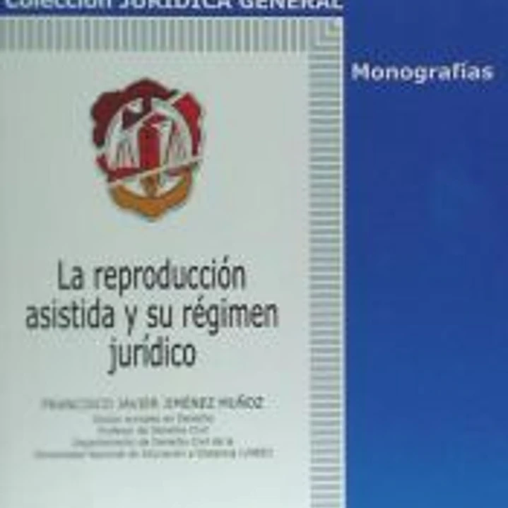 La reproducción asistida y su régimen jurídico 1