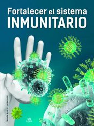 Fortalecer el Sistema Inmunitario