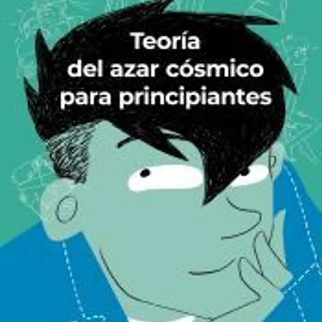 Teoría del azar cósmico para principiantes 1