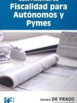 Guía práctica de Fiscalidad para Autónomos y PYMES