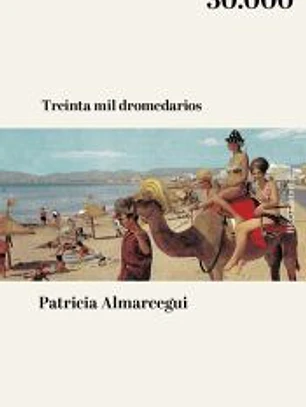 Treinta mil dromedarios