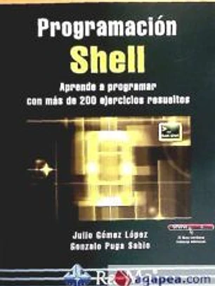 Programación Shell. Aprende a programar con más de 100 ejercicios resueltos